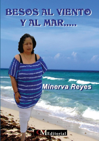 Besos Al Viento Y Al Mar by Minerva Reyes Baez - Paperback