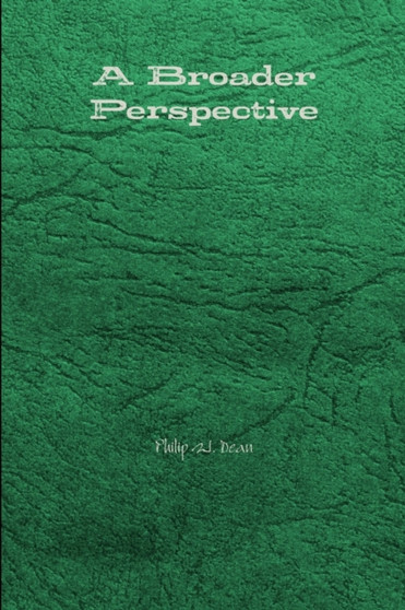 A Broader Perspective by Philip Dean - Paperback