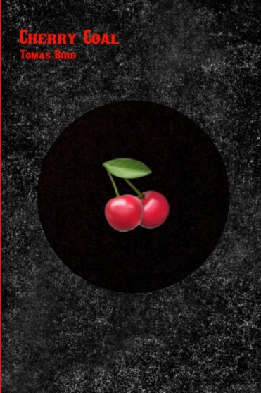 Cherry Coal by Tomas Bird - Paperback