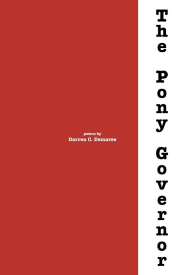 The Pony Governor by Darren C. Demaree - Paperback