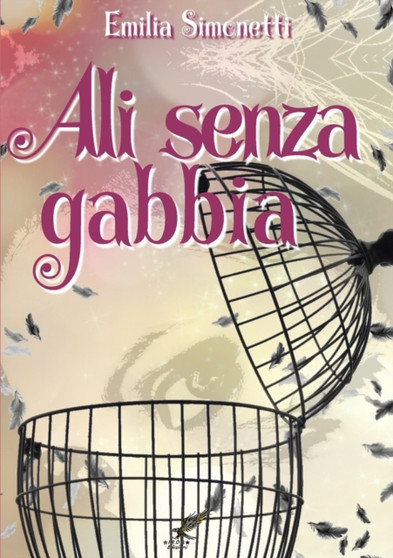 Ali senza gabbia by Emilia Simonetti - Paperback