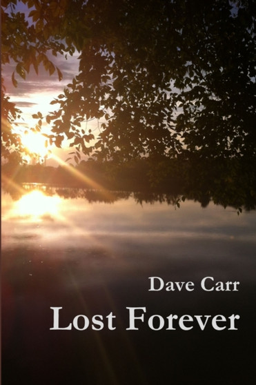 Lost Forever by Dave Carr - Paperback