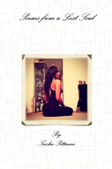 Poems From a Lost Soul by Tiesha Pittman - Paperback