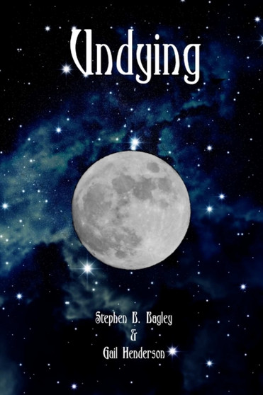 Undying by Stephen B. Bagley - Paperback