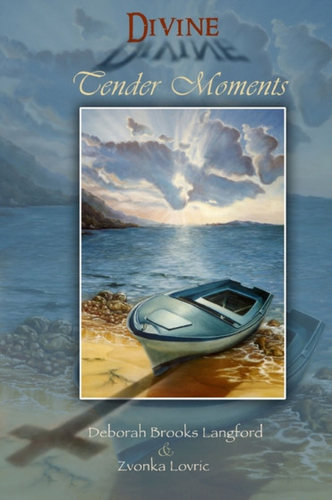 Divine Tender Moments by Deborah Brooks & Zvonka Toni Lovric - Paperback
