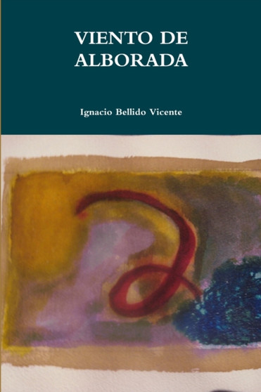 Viento De Alborada by Ignacio Bellido Vicente - Paperback