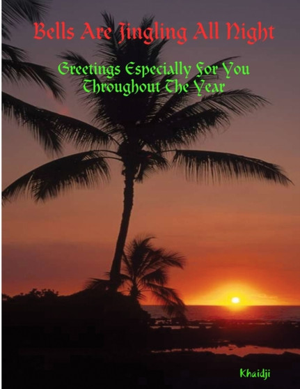 Bells are Jingling All Night by Khaidji - Paperback