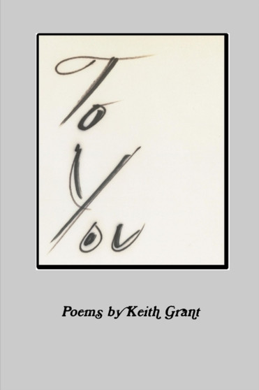To You by Keith Grant - Paperback