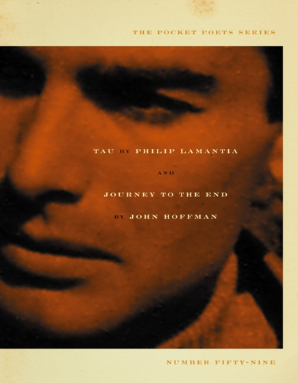 Tau & Journey to the End by Philip Lamantia - Paperback