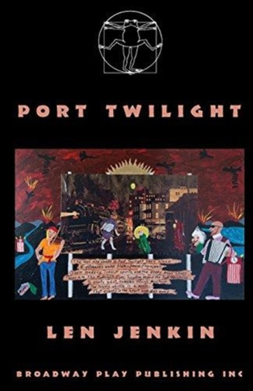 Port Twilight by Len Jenkin - Paperback