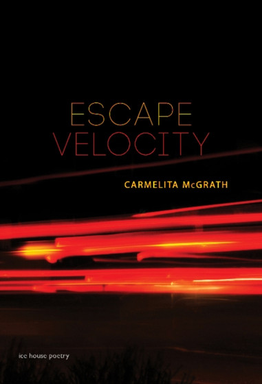Escape Velocity by Carmelita McGrath - Paperback