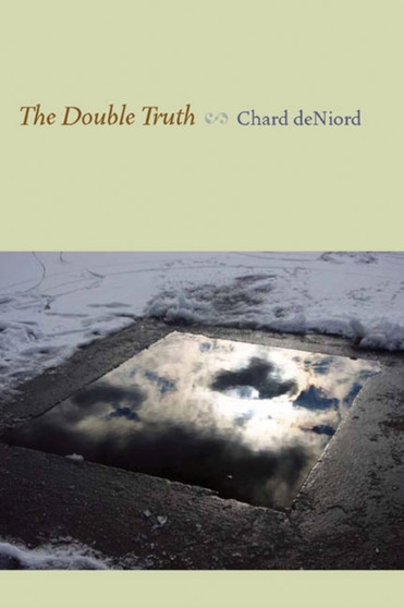 Double Truth, The by Chard deNiord - Paperback