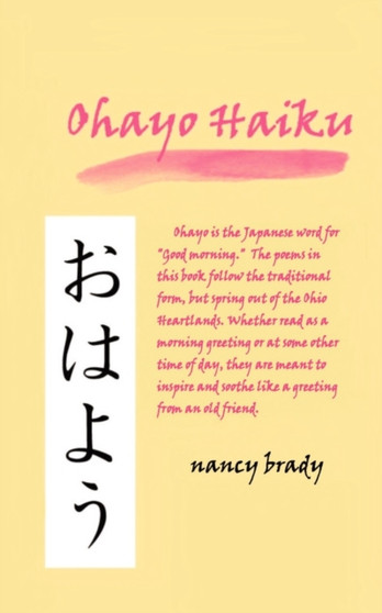 Ohayo Haiku by Nancy Brady - Paperback