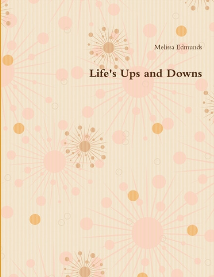 Life's Ups and Downs by Melissa Edmunds - Paperback