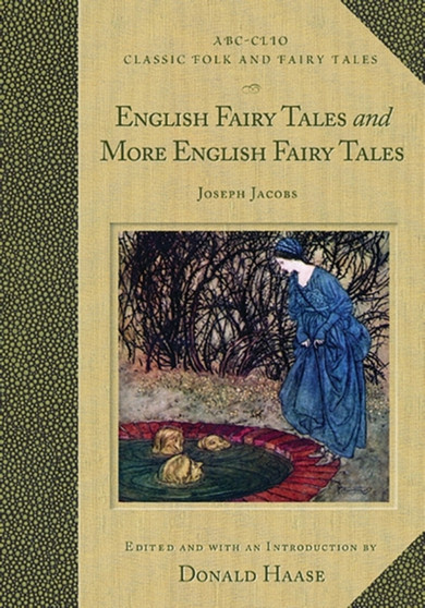 English Fairy Tales and More English Fairy Tales by Donald Haase Ph.D. - Hardback