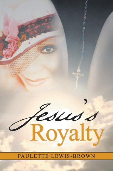 Jesus'S Royalty by Paulette Lewis-Brown - Paperback