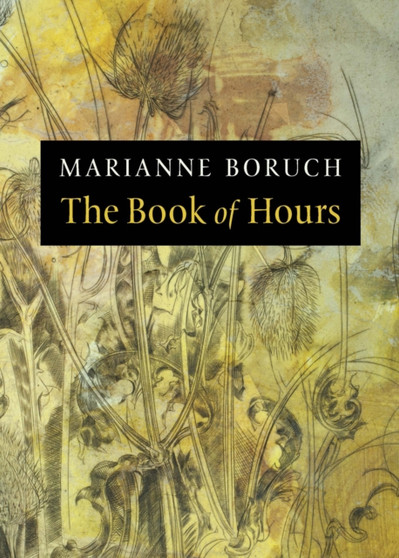 The Book of Hours by Marianne Boruch - Paperback