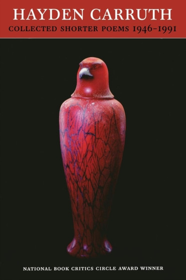 Collected Shorter Poems, 1946-1991 by Hayden Carruth - Paperback