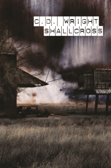 ShallCross by C.D. Wright - Paperback