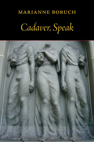 Cadaver, Speak by Marianne Boruch - Paperback