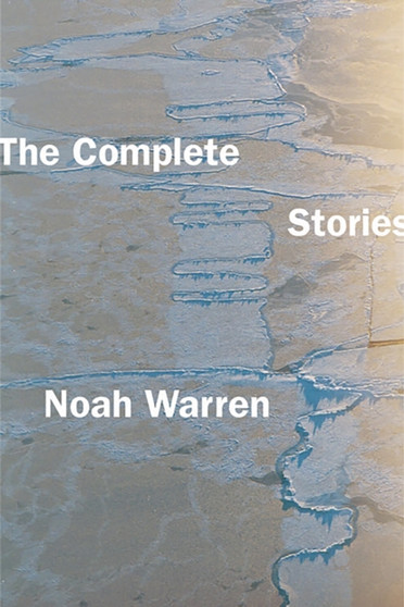 The Complete Stories by Noah Warren - Paperback