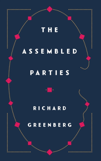 The Assembled Parties by Richard Greenberg - Paperback