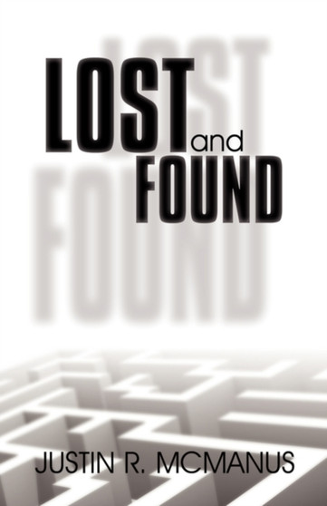 Lost and Found by Justin R McManus - Paperback