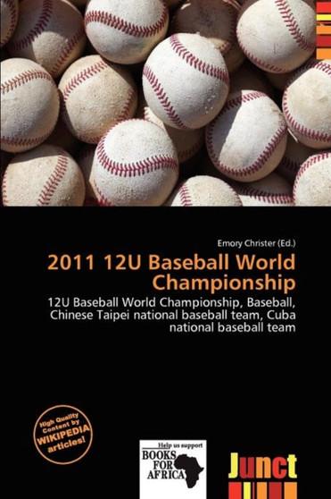 2011 12u Baseball World Championship by Emory Christer - Paperback
