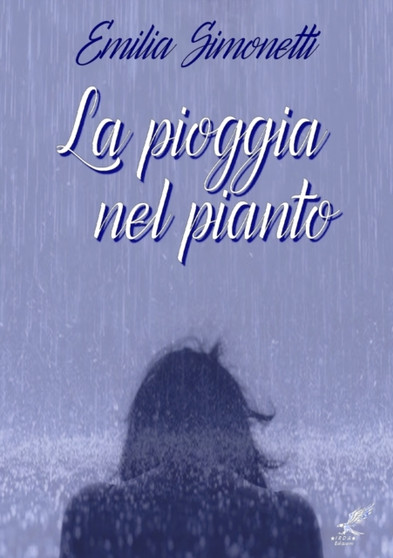 La Pioggia Nel Pianto by Emilia Simonetti - Paperback