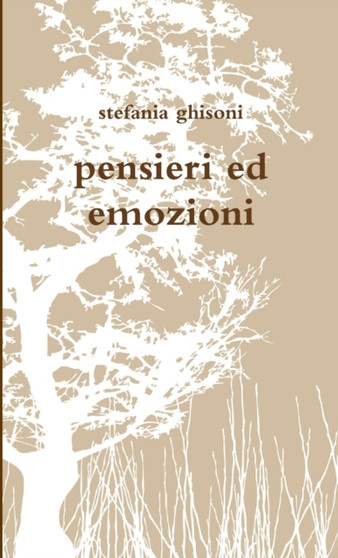 Pensieri Ed Emozioni by stefania ghisoni - Paperback