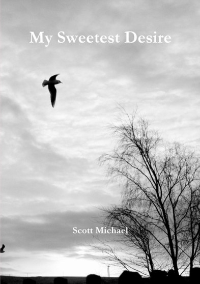 My Sweetest Desire by Scott Michael - Paperback