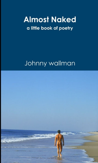 Almost Naked by Johnny wallman - Paperback