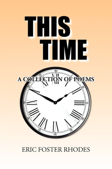 This Time by Eric Foster Rhodes - Paperback