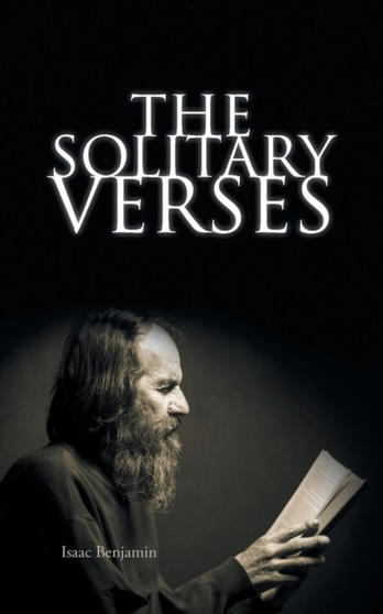 The Solitary Verses by Isaac Benjamin - Paperback