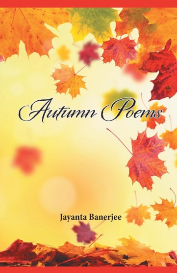 Autumn Poems by Jayanta Banerjee - Paperback