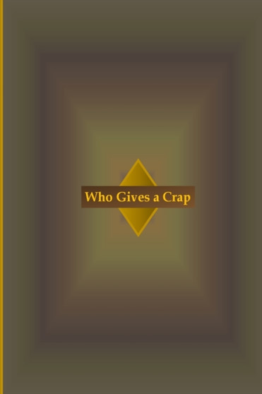 Who Gives a Crap by Hen D Sark - Paperback