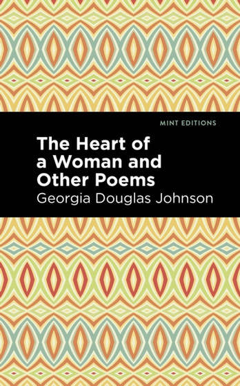 The Heart of a Woman and Other Poems by Georgia Douglas Johnson - Paperback