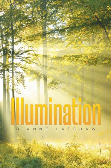 Illumination by Dianne Latchaw - Paperback