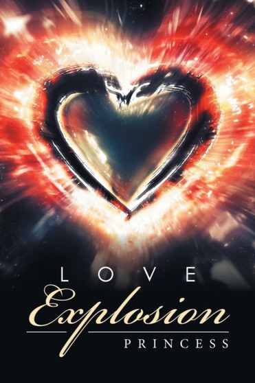 Love Explosion by Princess - Paperback