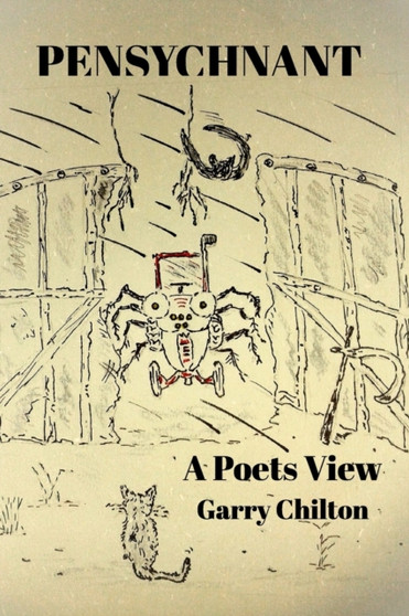 Pensychnant : A Poet's View by Garry Chilton - Paperback