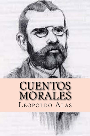 Cuentos morales (Spanish Edition) by Leopoldo Alas - Paperback