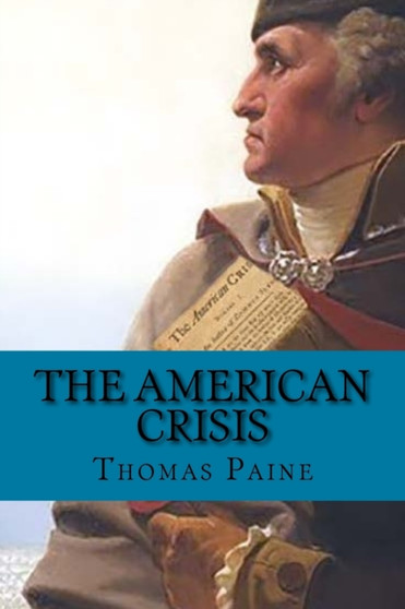 The american crisis ( American Revolution) by Thomas Paine - Paperback