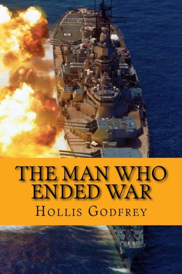 The man who ended war (Worldwide Classics) by Hollis Godfrey - Paperback