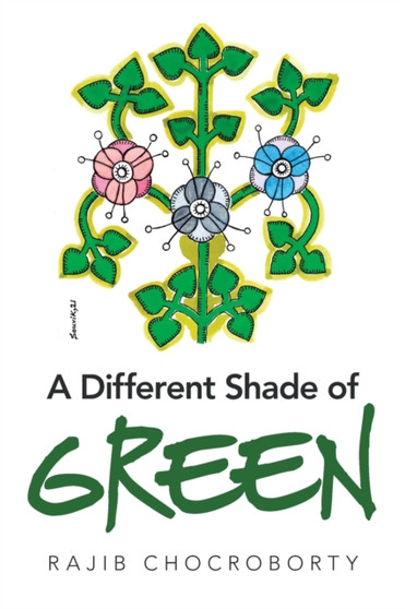 A Different Shade of Green by Rajib Chocroborty - Paperback