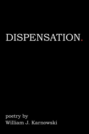 Dispensation by J Karnowski William J Karnowski - Paperback