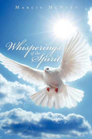 Whisperings of the Spirit by Marcie McNutt - Paperback