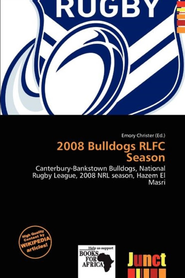 2008 Bulldogs Rlfc Season by Emory Christer - Paperback