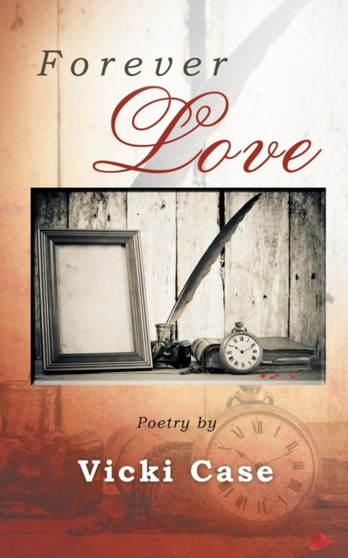 Forever Love by Vicki Case - Paperback