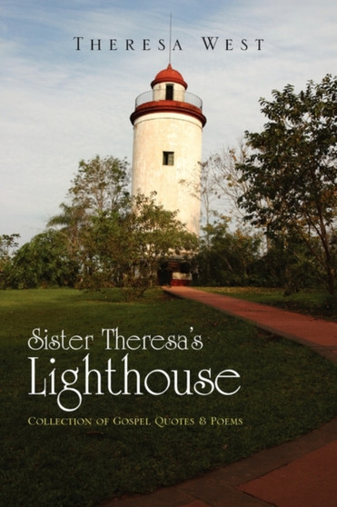 Sister Theresa's Lighthouse by Theresa West - Paperback