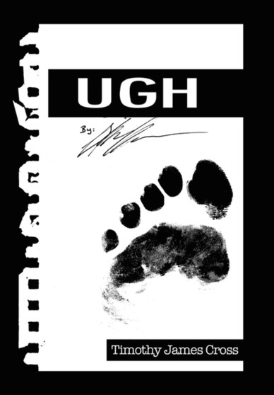 Ugh by Timothy James Cross - Hardback